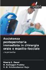 Assistenza postoperatoria immediata in chirurgia orale e maxillo-facciale