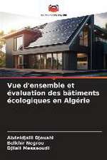 Vue d'ensemble et évaluation des bâtiments écologiques en Algérie