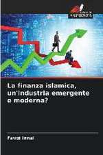 La finanza islamica, un'industria emergente e moderna?