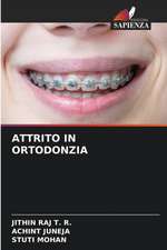 ATTRITO IN ORTODONZIA