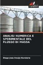 ANALISI NUMERICA E SPERIMENTALE DEL FLUSSO DI MASSA