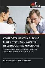 COMPORTAMENTI A RISCHIO E INFORTUNI SUL LAVORO NELL'INDUSTRIA MINERARIA