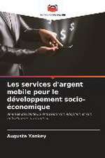 Les services d'argent mobile pour le développement socio-économique