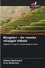 Bhagdari - Un remoto villaggio tribale