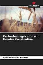 Peri-urban agriculture in Greater Constantine