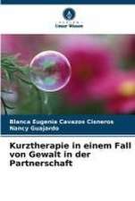 Kurztherapie in einem Fall von Gewalt in der Partnerschaft