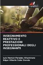 INSEGNAMENTO REATTIVO E PRESTAZIONI PROFESSIONALI DEGLI INSEGNANTI