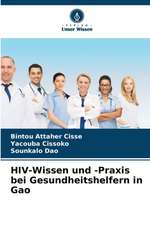 HIV-Wissen und -Praxis bei Gesundheitshelfern in Gao