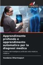 Apprendimento profondo e apprendimento automatico per la diagnosi medica