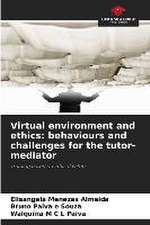 Virtual environment and ethics: behaviours and challenges for the tutor-mediator