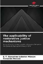 The applicability of restorative justice mechanisms