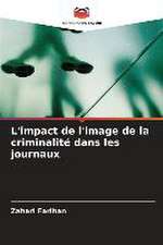 L'impact de l'image de la criminalité dans les journaux