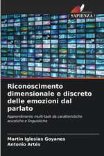 Riconoscimento dimensionale e discreto delle emozioni dal parlato