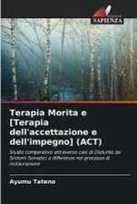 Terapia Morita e [Terapia dell'accettazione e dell'impegno] (ACT)