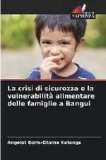 La crisi di sicurezza e la vulnerabilità alimentare delle famiglie a Bangui