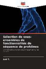 Sélection de sous-ensembles de fonctionnalités de séquence de protéines