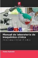 Manual de laboratorio de bioquímica clínica