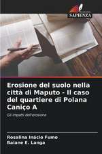 Erosione del suolo nella città di Maputo - Il caso del quartiere di Polana Caniço A