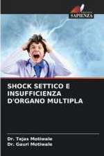 SHOCK SETTICO E INSUFFICIENZA D'ORGANO MULTIPLA