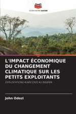 L'IMPACT ÉCONOMIQUE DU CHANGEMENT CLIMATIQUE SUR LES PETITS EXPLOITANTS