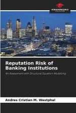 Reputation Risk of Banking Institutions