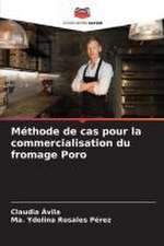 Méthode de cas pour la commercialisation du fromage Poro