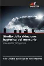 Studio della riduzione batterica del mercurio