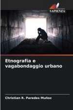 Etnografia e vagabondaggio urbano