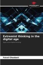 Extremist thinking in the digital age