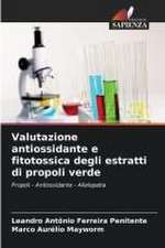 Valutazione antiossidante e fitotossica degli estratti di propoli verde