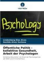 Öffentliche Politik - kollektive Gesundheit, Arbeit der Psychologen