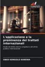 L'applicazione e la preminenza dei trattati internazionali