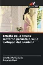 Effetto dello stress materno prenatale sullo sviluppo del bambino