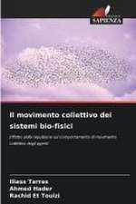 Il movimento collettivo dei sistemi bio-fisici