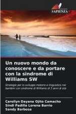 Un nuovo mondo da conoscere e da portare con la sindrome di Williams SW