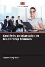 Sociétés patriarcales et leadership féminin