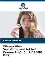 Wissen über Verhütungsmittel bei Frauen im C. S. LUBANGO DRK