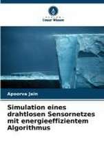 Simulation eines drahtlosen Sensornetzes mit energieeffizientem Algorithmus