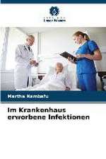 Im Krankenhaus erworbene Infektionen