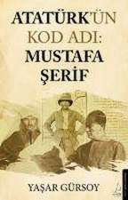 Atatürkün Kod Adi - Mustafa Serif