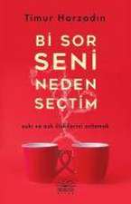 Bi Sor Seni Neden Sectim