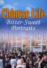 Yuanjiang, Y: Chinese Life: Bitter-Sweet Portraits 1991-2008