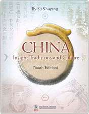 Shuyang, S: China: Insight Traditions and Culture