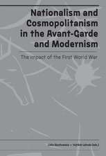 Nationalism and Cosmopolitanism in Avant–Garde a – The Impact of World War I