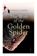 The Web of the Golden Spider