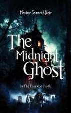 The Midnight Ghost - In The Haunted Castle