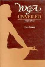 Asrani, U: Yoga Unveiled