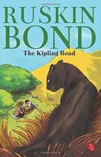 The Kipling Road