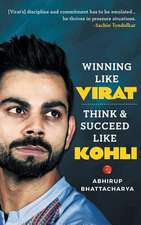 Winning Like Virat