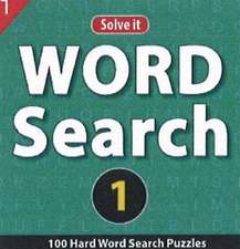 Word Search 1: 100 Hard Word Search Puzzles